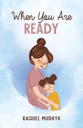 Cover: When You Are Ready - TellWell Press