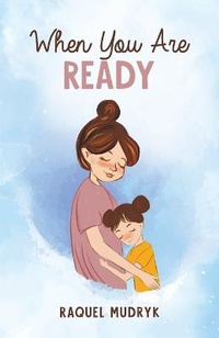 Enlarge image Cover: When You Are Ready - TellWell Press