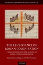 Cover: The Renaissance of Roman Colonization - Oxford University Press