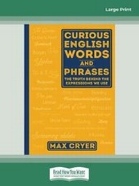 Abbildung von: Curious English Words and Phrases (2nd edition) - ReadHowYouWant