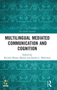 Enlarge image Cover: Multilingual Mediated Communication and Cognition - Routledge