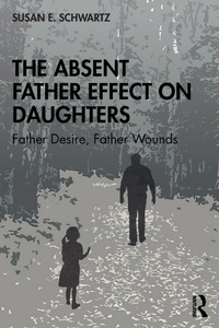 Abbildung von: The Absent Father Effect on Daughters - Routledge