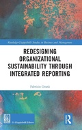 Cover: Redesigning Organizational Sustainability Through Integrated Reporting - Routledge
