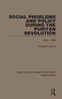 Enlarge image Cover: Social Problems and Policy During the Puritan Revolution - Routledge