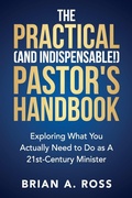 Cover: The Practical (and Indispensable!) Pastor's Handbook - CSS Publishing Company