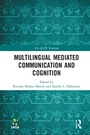 Cover: Multilingual Mediated Communication and Cognition - Routledge