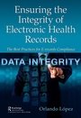 Cover: Ensuring the Integrity of Electronic Health Records - Productivity Press