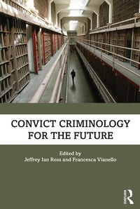 Abbildung von: Convict Criminology for the Future - Routledge