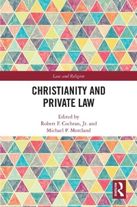 Abbildung von: Christianity and Private Law - Routledge