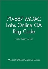 Abbildung von: 70-687 Moac Labs Online OA Reg Code with Wiley Etext Digital Set - Wiley