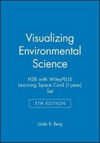 Enlarge image Cover: Visualizing Environmental Science, 5e Wileyplus Learning Space Registration Card + Loose-Leaf Print Companion - Wiley