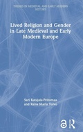 Cover: Lived Religion and Gender in Late Medieval and Early Modern Europe - Routledge
