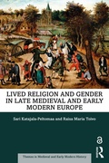 Cover: Lived Religion and Gender in Late Medieval and Early Modern Europe - Routledge
