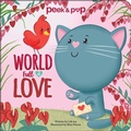 Cover: World Full of Love Peek & Pop - Sunbird Books