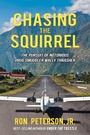 Cover: Chasing the Squirrel - iUniverse