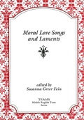Cover: Moral Love Songs and Laments - Medieval Institute Publications