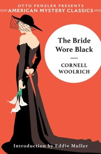 Enlarge image Cover: The Bride Wore Black - Penzler Publishers