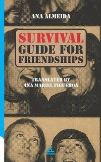 Enlarge image Cover: Survival Guide For Friendships - La Pereza Ediciones