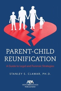 Abbildung von: Parent-Child Reunification - American Bar Association