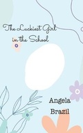 Cover: The Luckiest Girl in the School - iBoo Press House
