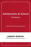 Cover: Adolescents at School, Third Edition - Harvard Educational Publishing Group