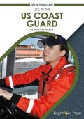 Cover: Life in the Us Coast Guard - Brightpoint Press