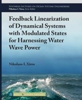 Cover: Feedback Linearization of Dynamical Systems with Modulated States for Harnessing Water Wave Power - Morgan & Claypool Publishers