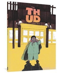Enlarge image Cover: The Thud - Fantagraphics