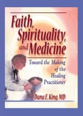 Cover: Faith, Spirituality, and Medicine - Routledge