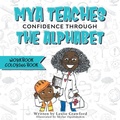 Cover: Mya Teaches Confidence Through the Alphabet Workbook/Coloring Book - Exposed Books Publishing LLC