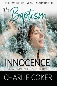 Enlarge image Cover: The Baptism of Innocence - One Kingdom Ministries, Inc.