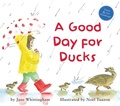 Cover: A Good Day for Ducks - Pajama Press
