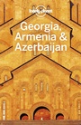 Bild: Lonely Planet Georgia, Armenia & Azerbaijan - Lonely Planet Global Limited