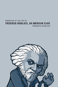 Abbildung von: Narrative of the Life of Frederick Douglass, an American Slave - Barclays Public Books
