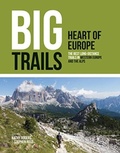 Cover: Big Trails: Heart of Europe - Vertebrate Publishing Ltd