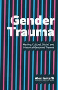 Cover: Gender Trauma - Jessica Kingsley Publishers