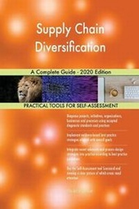 Abbildung von: Supply Chain Diversification A Complete Guide - 2020 Edition - 5STARCooks