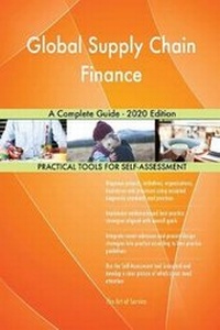 Abbildung von: Global Supply Chain Finance A Complete Guide - 2020 Edition - 5STARCooks
