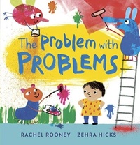 Enlarge image Cover: The Problem with Problems - Andersen Press Ltd