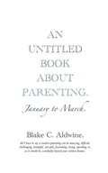 Cover: An Untitled Book about Parenting - Jtt Publishing