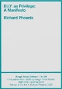 Cover: D.I.Y. as Privilege: A Manifesto - Richard Phoenix (RT#36) - Rough Trade Books