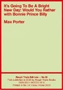 Cover: It's Going To Be A Bright New Day: Would You Rather with Bonnie "Prince" Billy - Max Porter (RT#35) - Rough Trade Books