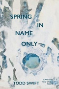 Cover: Spring In Name Only - Eyewear Publishing