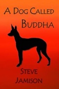 Cover: A Dog Called Buddha - Blue Poppy Publishing