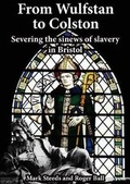 Cover: From Wulfstan to Colston - Bristol Radical History Group