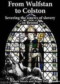 Abbildung von: From Wulfstan to Colston - Bristol Radical History Group