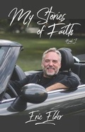 Cover: My Stories of Faith - Eric Elder Ministries