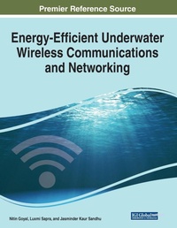 Enlarge image Cover: Energy-Efficient Underwater Wireless Communications and Networking - Business Science Reference