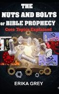 Cover: The Nuts and Bolts of Bible Prophecy - Pedante Press