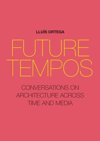 Enlarge image Cover: Future Tempos - Actar Publishers